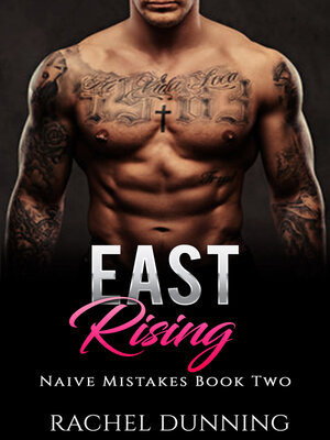 cover image of East Rising (Naive Mistakes #2)